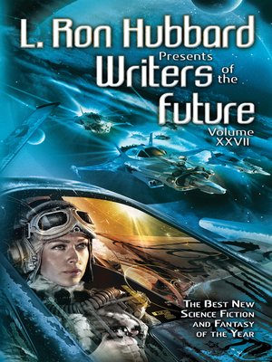 cover image of L. Ron Hubbard Presents Writers of the Future Volume 27